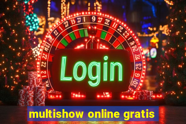 multishow online gratis